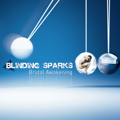 Blinding Sparks : Brutal Awakening